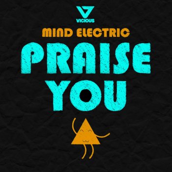 Mind Electric Praise You - Original Mix