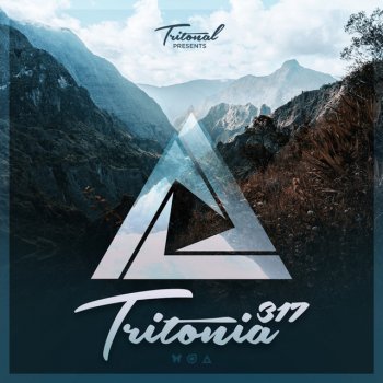 Tritonal feat. Tritonal Tritonia Radio Tritonia (Tritonia 317) - Coming Up, Pt. 2