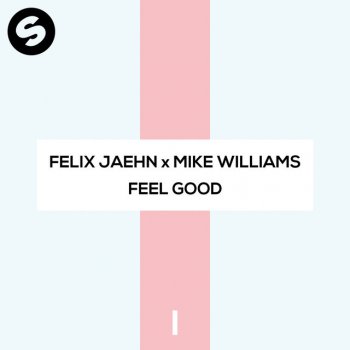 Felix Jaehn feat. Mike Williams Feel Good