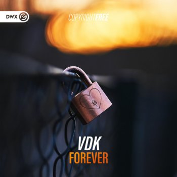 VDK feat. Dirty Workz Forever