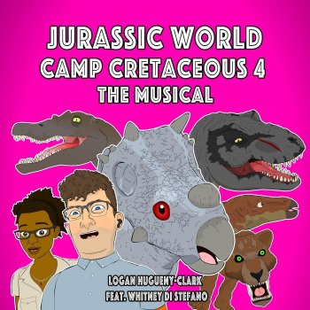 Logan Hugueny-Clark Jurassic World Camp Cretaceous 4 the Musical (feat. Whitney Di Stefano)