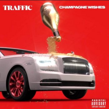 Traffic Champagne Wishes