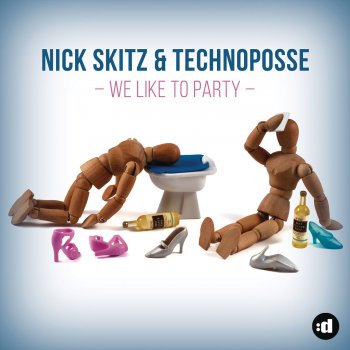 Nick Skitz feat. Technoposse We Like To Party (Radio Edit)