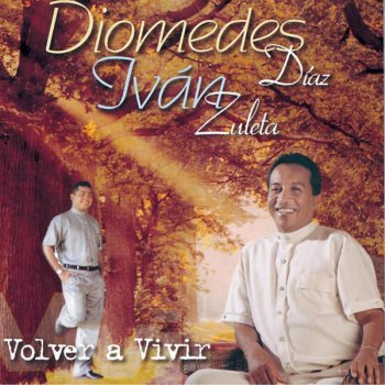 Diomedes Díaz & Ivan Zuleta Nadie Mas Como Tu