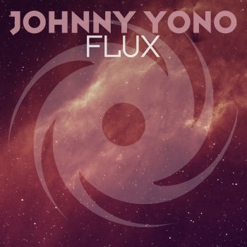 Johnny Yono Flux - Radio Edit