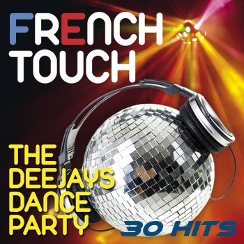 François & The New Frenchies Rock This Party (Everybody Dance Now)