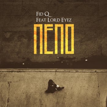Fid Q feat. Lord Eyez Neno