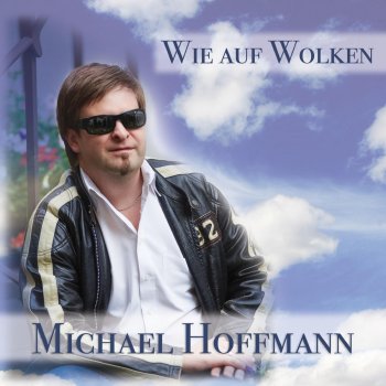 Michael Hoffmann Wie auf Wolken