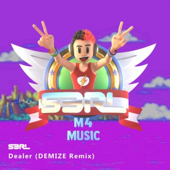 S3RL feat. DEMIZE Dealer - DEMIZE Remix