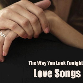 Love Songs The Very Thought of You