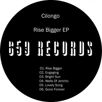 Cilongo Rise Bigger - Original Mix