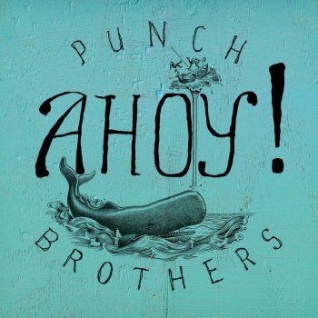 Punch Brothers Squirrel of Possibility