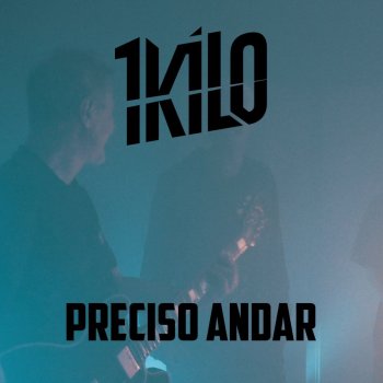 1Kilo feat. CT, Pablo Martins, Nocivo Shomon, Mz & Sérgio Chiavazzoli Preciso Andar