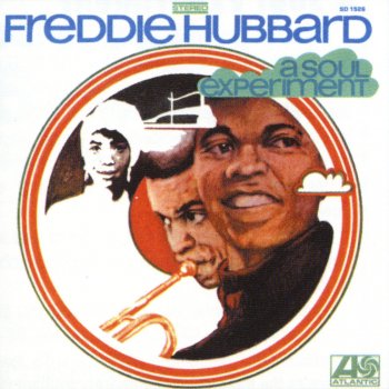 Freddie Hubbard A Soul Experiment