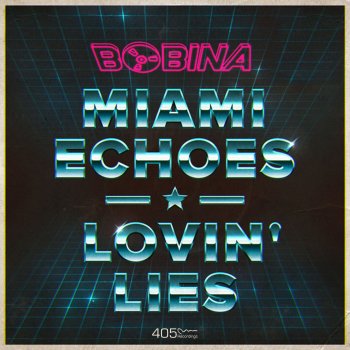 Bobina Lovin' Lies (Extended Mix)