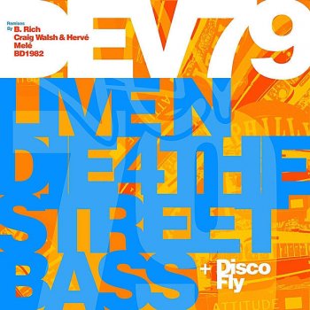 Dev79 Live N Die 4 the Street Bass (Melé Remix)