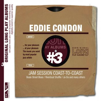 Eddie Condon Medley: Emaline / Don't Worry 'Bout Me / I Can't Give You Anything But Love