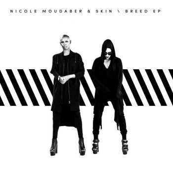 Nicole Moudaber feat. Skin You Like This (feat. ZFK)
