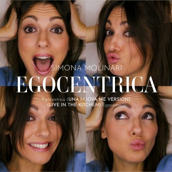 Simona Molinari Egocentrica - Una nuova me version