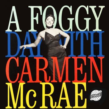 Carmen McRae A Foggy Day