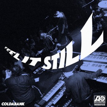 Portugal. The Man feat. Coldabank Feel It Still - Coldabank Remix