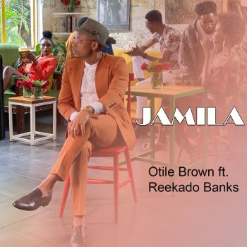 Otile Brown feat. Reekado Banks Jamila (feat. Reekado Banks)