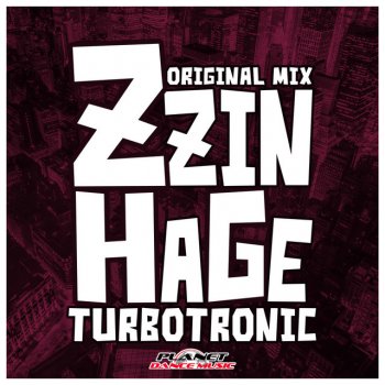 Turbotronic Zzinhage (Radio Edit)