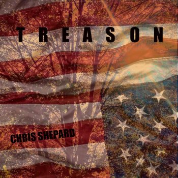 Chris Shepard Treason