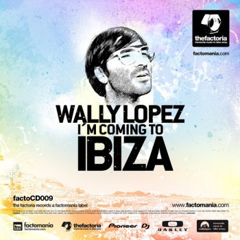 Wally Lopez I'm Coming to Ibiza (Continuous DJ Mix)