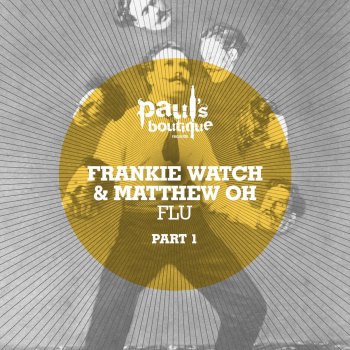 Frankie Watch & Matthew Oh Flu - Original Mix