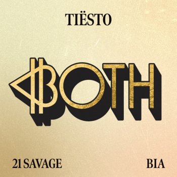 Tiësto feat. 21 Savage & BIA BOTH