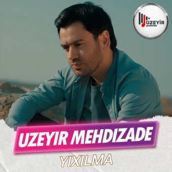 Uzeyir Mehdizade Yixilma