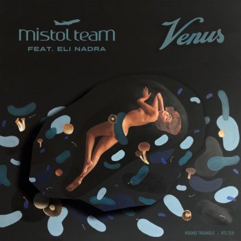 Mistol Team feat. Eli Nadra Venus - Original Mix