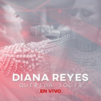 Diana Reyes Querida Socia (En Vivo)