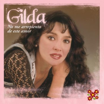Gilda Nunca lo Olvido