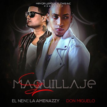 Amenazzy feat. Don Miguelo Sin Maquillaje