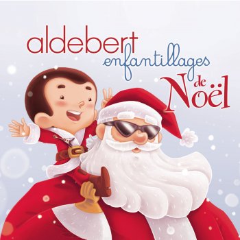 Aldebert Santa Claus attitude