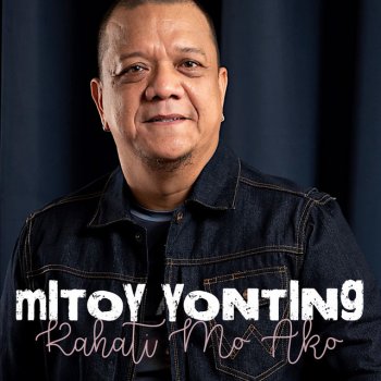 Mitoy Yonting Kahati Mo Ako