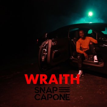 Snap Capone Wraith - Radio Edit