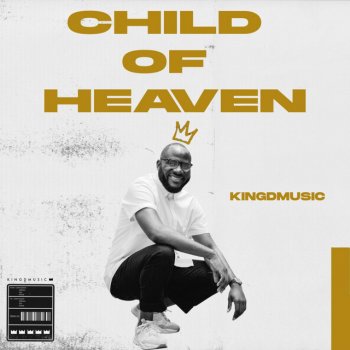 Kingdmusic Child of Heaven