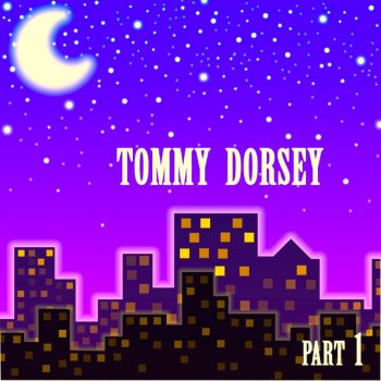 Tommy Dorsey Let's Get Away From It All
