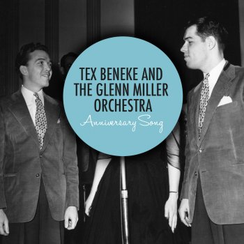 Tex Beneke & The Glenn Miller Orchestra Anniversary Song