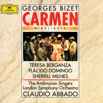 Plácido Domingo feat. London Symphony Orchestra & Claudio Abbado Carmen: La fleur que tu m'avais jetée (Don José)