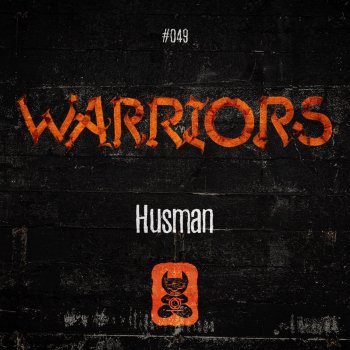 Husman Warriors (Extended Mix)