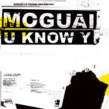 MOGUAI U Know Y (Starecase Mix)