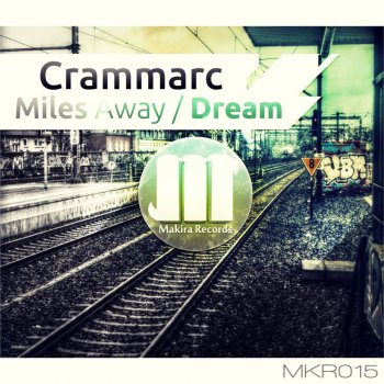 Crammarc Miles Away - Original Mix