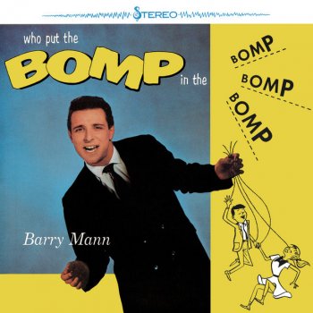 Barry Mann Who Put the Bomp