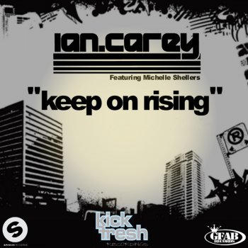 Ian Carey feat. Michelle Shellers Keep on Rising - Vocal Dub Mix
