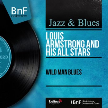 Louis Armstrong & His All-Stars Wild Man Blues
