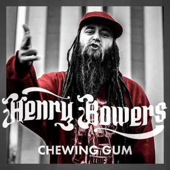 Henry Bowers Chewing Gum